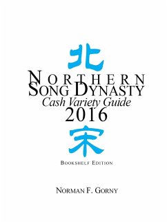 Northern Song Dynasty Cash Variety Guide 2016 - Gorny, Norman F.