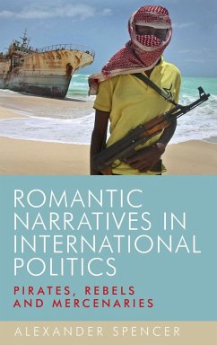 Romantic narratives in international politics - Spencer, Alexander