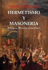 Cover Hermetismo y masonería : doctrina, historia, actualidad