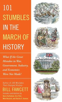 101 Stumbles in the March of History - Fawcett, Bill