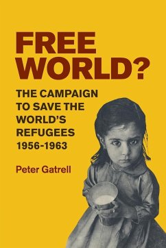 Free World? - Gatrell, Peter (University of Manchester)