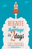 Reignite Your Marriage in Two Days