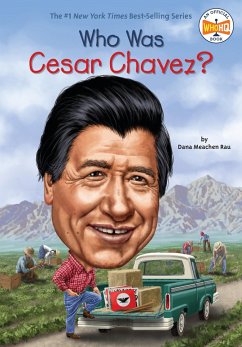 Who Was Cesar Chavez? - Rau, Dana Meachen; Who Hq