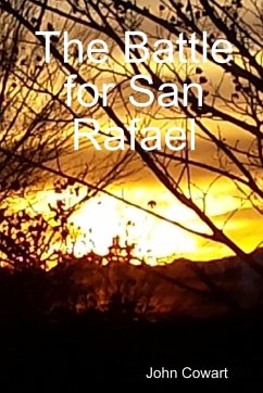 The Battle for San Rafael - Cowart, John