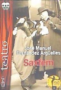Saxfem - Fernández Argüelles, José Manuel