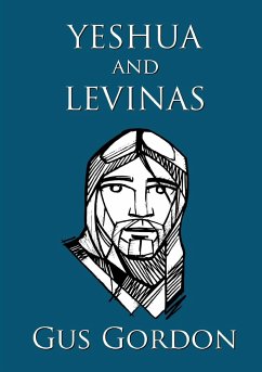 YESHUA and LEVINAS - Gordon, Gus