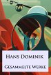 Hans Dominik - Gesammelte Werke (eBook,... - Bild 1
