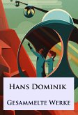 Hans Dominik - Gesammelte Werke (eBook, ePUB)