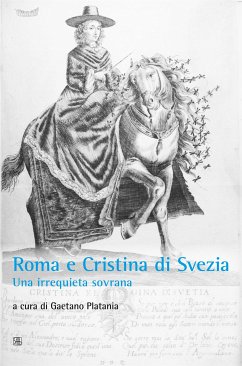 Roma e Cristina di Svezia (eBook, ePUB) - Platania, Gaetano