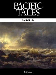 Pacific Tales (eBook, ePUB) - Becke, Louis