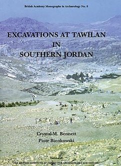 Excavations at Tawilan in Southern Jordan - Bennett, Crystal-M; Bienkowski, Piotr