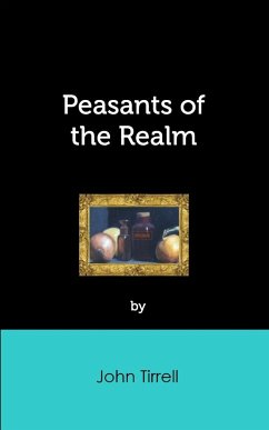 Peasants of the Realm - Tirrell, John