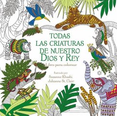 Todas Las Criaturas de Nuestro Dios Y Rey - Zondervan