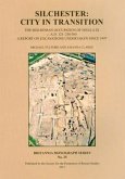 Silchester: City in Transition: The Mid-Roman Occupation of Insula IX C. A.D. 125-250/300. a Report on Excavations Undertaken Since 1997