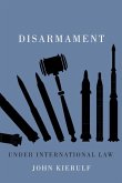 Disarmament Under International Law: Volume 4