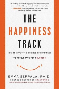 The Happiness Track - Seppala, Emma