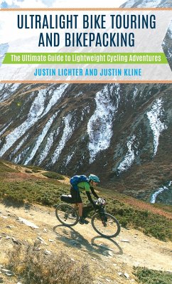 Ultralight Bike Touring and Bikepacking - Lichter, Justin; Kline, Justin