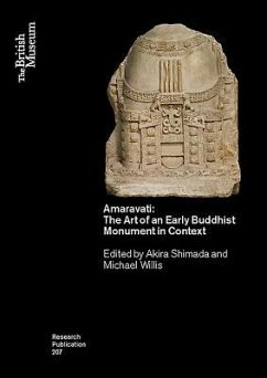 Amaravati: The Art of an Early Buddhist Monument in Context