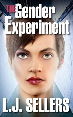 The Gender Experiment - Sellers, L. J.