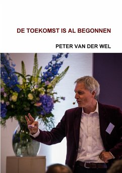 De toekomst is al begonnen - Wel, Peter van der