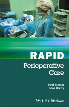 Rapid Perioperative Care - Wicker, Paul;Dalby, Sara