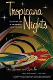 Tropicana Nights: The Life and Times of the Legendary Cuban Nightclub
