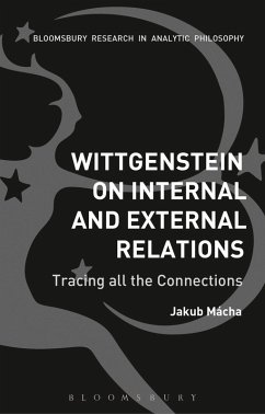 Wittgenstein on Internal and External Relations - Mácha, Jakub Wittgenstein on Internal and External Relations - Mácha, Jakub
