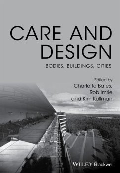 Care and Design - Imrie, Rob;Bates, Charlotte;Kullman, Kim