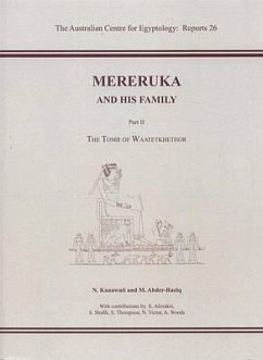 Mereruka and His Family: Part II, the Tomb of Waatetkhethor - Kanawati, N.; Abder-Raziq, M.