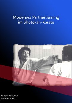 Modernes Partnertraining im Shotokan-Karate - Heubeck, Alfred;Möges, Josef