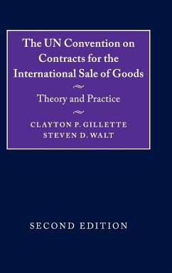 The UN Convention on Contracts for the International Sale of Goods - Gillette, Clayton P.; Walt, Steven D.