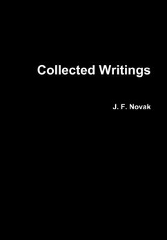 Collected Writings - Novak, J. F.