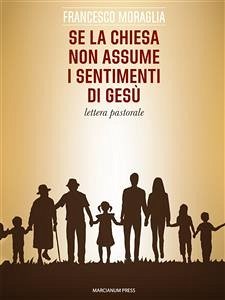 Se la Chiesa non assume i sentimenti di Gesù (eBook, ePUB) - Moraglia, Francesco