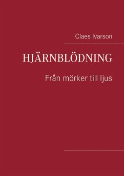 Hjärnblödning - Ivarson, Claes
