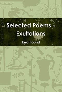 Selected Poems - Exultations - Pound, Ezra