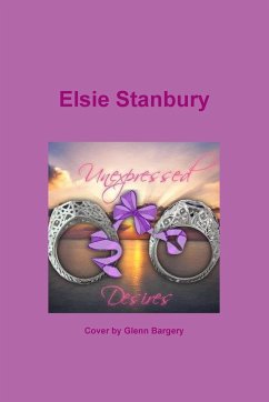 Unexpressed Desires - Stanbury, Elsie