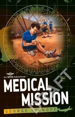 Medical Mission: Volume 3 - Ivanoff, George