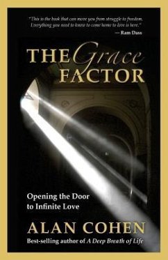 The Grace Factor: Opening the Door to Infinite Love - Cohen, Alan