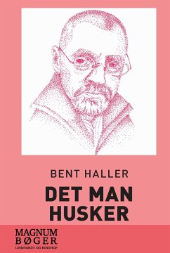 Det man husker - Haller, Bent