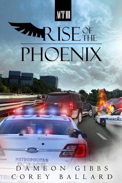 Rise of the Phoenix - Gibbs, Dameon; Ballard, Corey