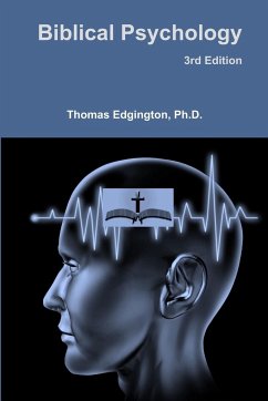 Biblical Psychology -- 3rd Edition - Edgington, Ph. D. Thomas