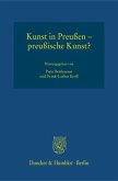 Kunst in Preußen - preußische Kunst?