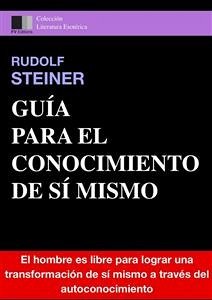 Guía para el Conocimiento de Sí Mismo (eBook, ePUB) - Steiner, Rudolf