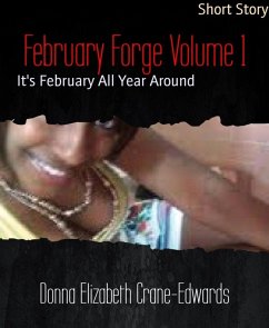 February Forge Volume 1 (eBook, ePUB) - Crane, Donna Elizabeth