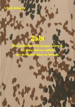ZABI - Die Geschichte eines Jugendichen, der seine Heimat verließ, um in Frieden leben zu können - Schoppe, Ulrich