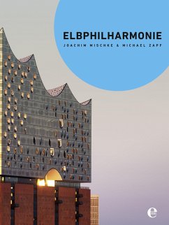 Elbphilharmonie (Broschur) - Mischke, Joachim