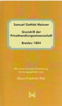 Grundriß der Privathandlungswissenschaft (Breslau 1804) - Meisner, Samuel Gottlob