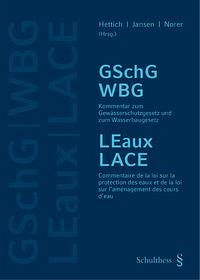 Kommentar zum Gewässerschutzgesetz und zum Wasserbaugesetz / Commentaire de la loi sur la protection des eaux et de la loi sur l'aménagement des cours d'eau