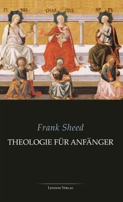 Theologie für Anfänger - Sheed, Frank
