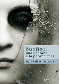 Sueños, una ventana a lo paranormal (eBook, ePUB) - Olivert Salgado, Dani